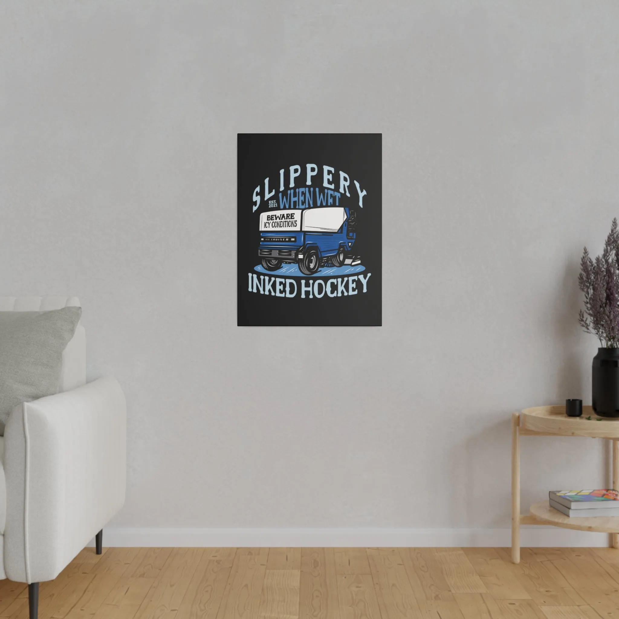 SLIPPERY STRETCHED CANVAS