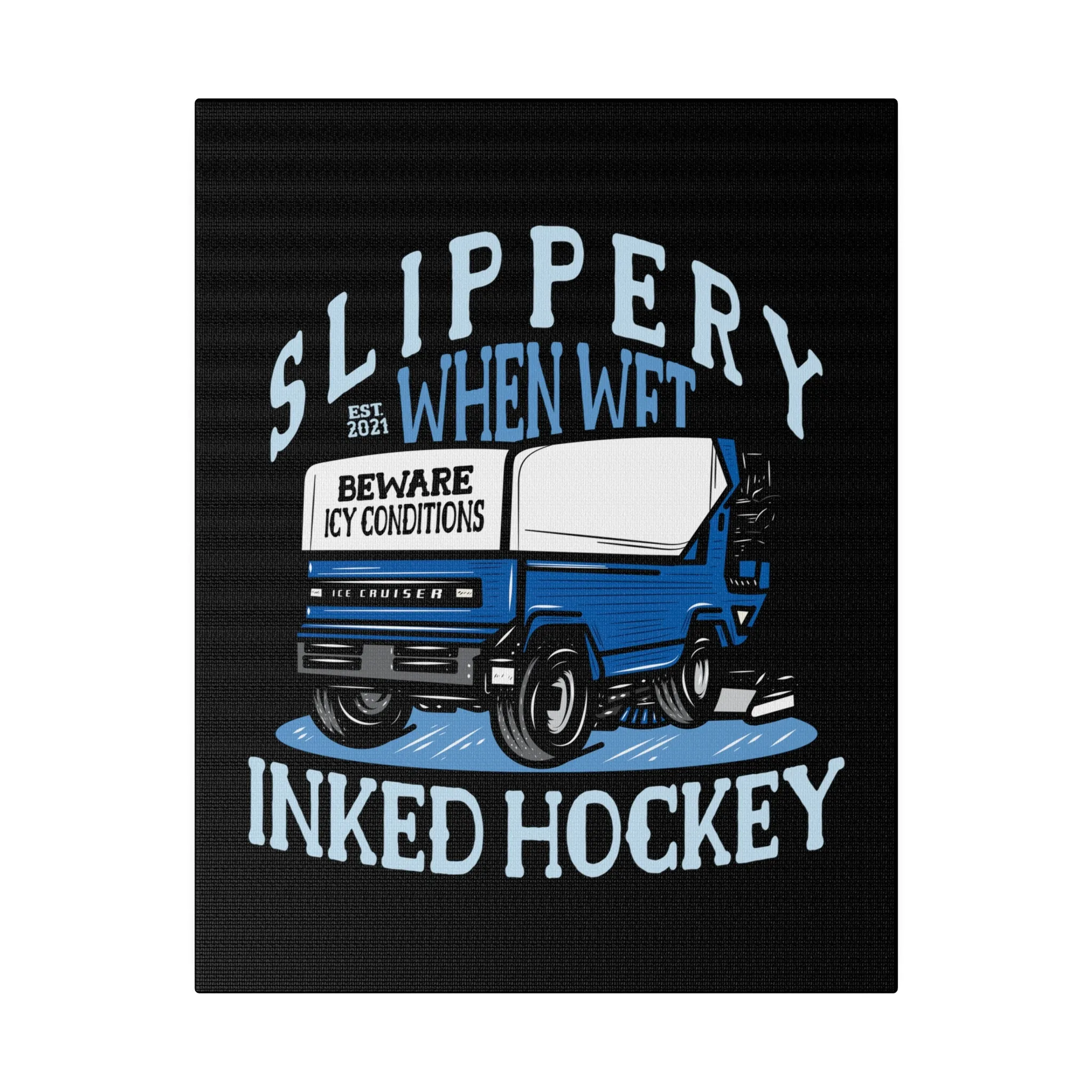 SLIPPERY STRETCHED CANVAS